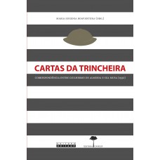 CARTAS DA TRINCHEIRA